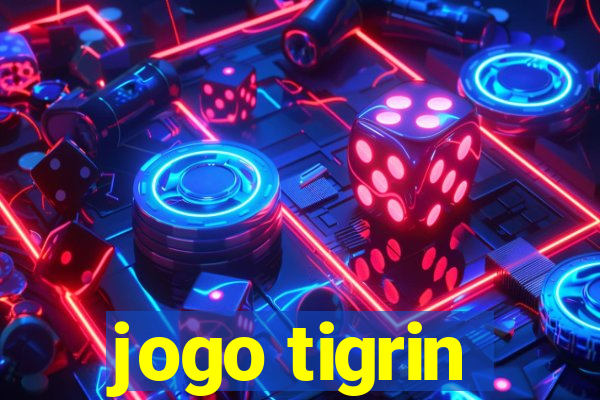 jogo tigrin